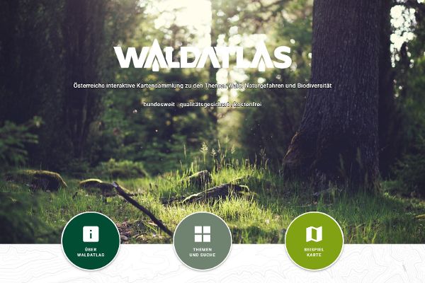 Der WALDATLAS - Österreichs interaktive Kartensammlung zu den Themen Wald, Naturgefahren und Biodiversität - bundesweit, qualitätsgesichert, kostenfrei
